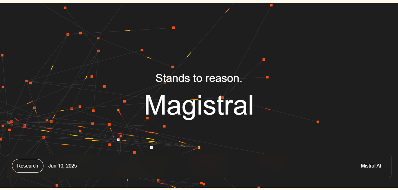 Mistral AI präsentiert Magistral: Das erste europäische Reasoning Modell